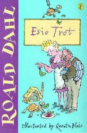 Esio Trot by Roald Dahl