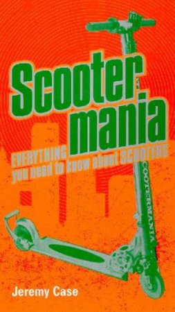 Scootermania by Jeremy Case