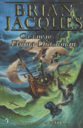 Castaways Of The Flying Dutchman by Brian Jacques