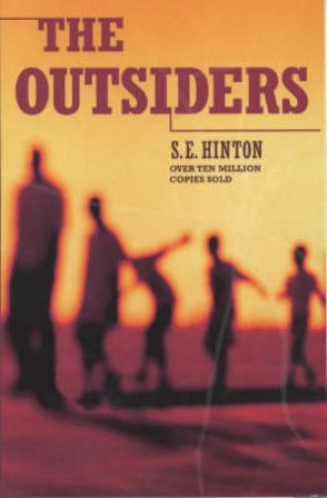 The Outsiders by S E Hinton