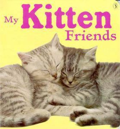 My Kitten Friends by Various