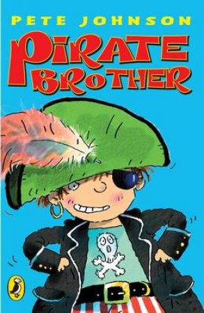 Pirate Brother by Pete Johnson