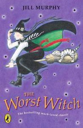 The Worst Witch by Jill Murphy