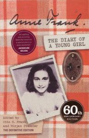 The Diary Of A Young Girl: The Definitive Edition by Anne Frank