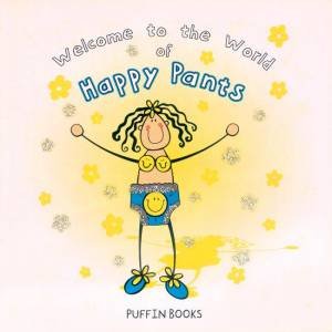 Magic Pants: Happy Pants by Giles Andreae