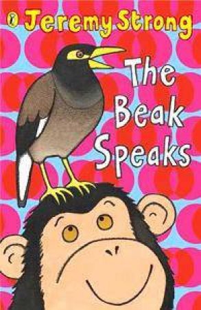 The Beak Speaks by Jeremy Strong