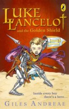 Luke Lancelot And The Golden Shield