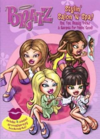 Bratz: Stylin' Salon & Spa by Unknown