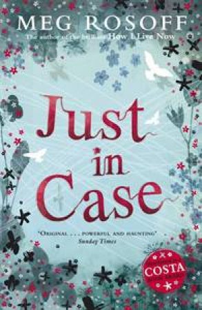 Just In Case by Meg Rosoff