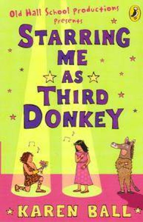 Starring Me As Third Donkey by Karen Ball