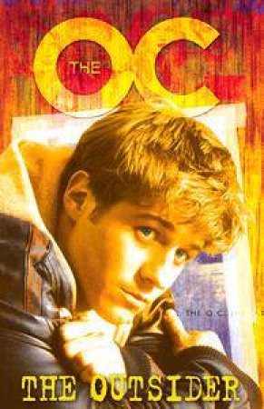 The OC: The Outsider by Warner Bros