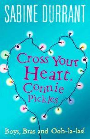 Cross Your Heart, Connie Pickles by Sabine Durrant