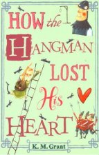 How The Hangman Lost His Heart