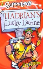 Superloo Hadrians Lucky Latrine