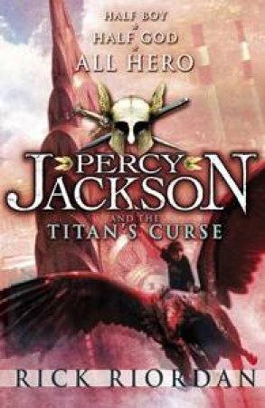 Percy Jackson and the Titan's Curse by Rick Riordan