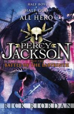 Percy Jackson and the Battle of the Labyrinth by Rick Riordan