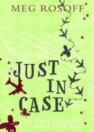 Just In Case by Meg Rosoff
