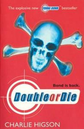 Double Or Die by Charlie Higson