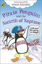 Pirate Penguins Nostrils of Neptune