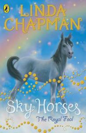 Sky Horses: Royal Foal by Linda Chapman