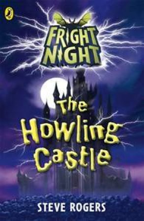 Fright Night: The Howling Castle by Steve Rogers
