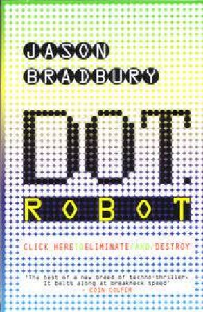 Dot Robot by Jason Bradbury