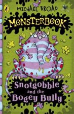 Monsterbook Snotgobble and the Bogey Bully