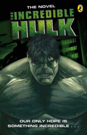 Incredible Hulk Movie Novelisation by BBC