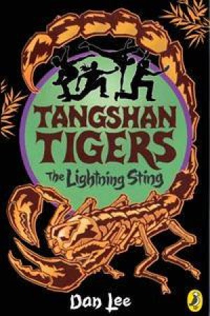 Tangshan Tigers: The Lightning Sting: Volume 5 by Dan Lee