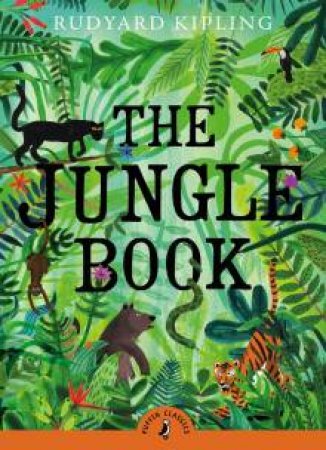 Puffin Classics: Jungle Book by Rudyard Kipling