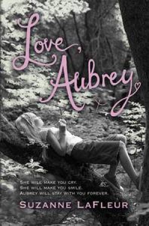 Love, Aubrey by Suzanne LaFleur