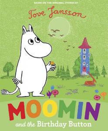 Moomin and the Birthday Button by Tove Jansson
