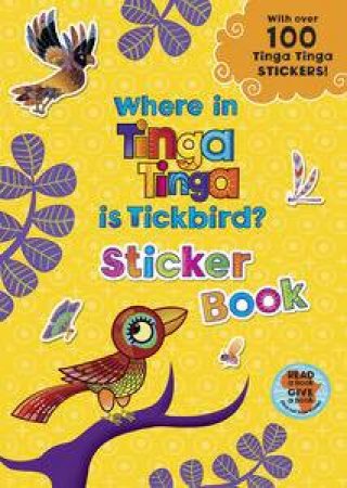 Where in Tinga Tinga is Tickbird?: Sticker Book by Various