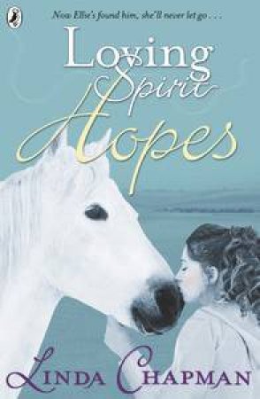 Loving Spirit: Hopes by Linda Chapman