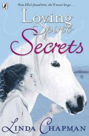 Loving Spirit: Secrets by Linda Chapman