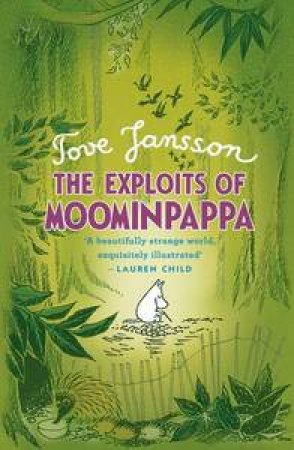 The Exploits of Moominpappa by Tove Jansson