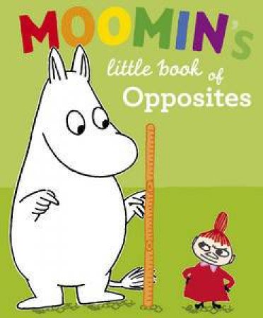 Moomin's Little Book of Opposites by Tove Jansson