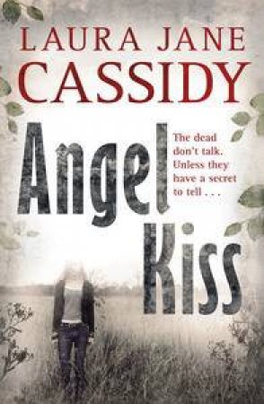 Angel Kiss by Laura Jane Cassidy