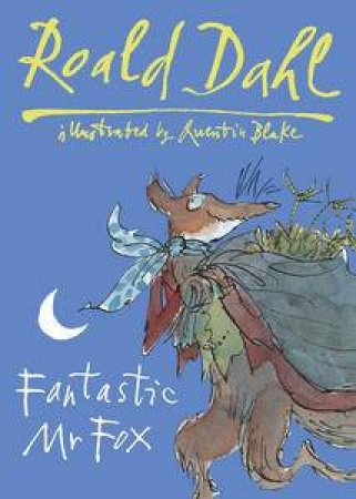 Fantastic Mr Fox by Roald Dahl