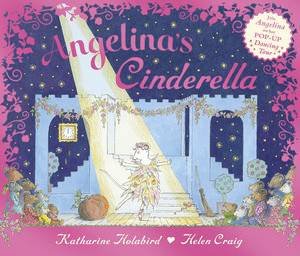 Angelina's Cinderella by Katharine Holabird