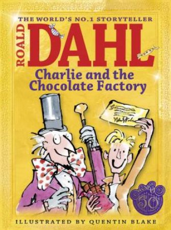 Charlie and the Chocolate Factory (Colour Edition) by Roald Dahl