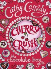 The Chocolate Box Girls Cherry Crush Volume 1