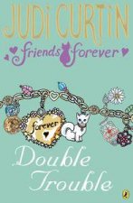 Double Trouble Friends Forever