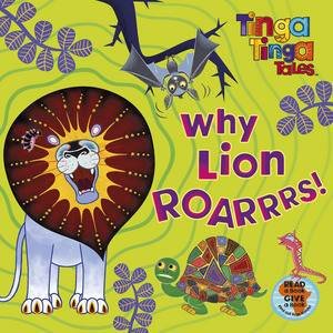 Tinga Tinga Tales: Why Lion Roarrrs! by Various