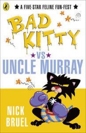 Bad Kitty vs Uncle Murray by Nick Bruel