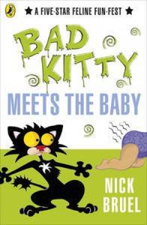 Bad Kitty Meets the Baby by Nick Bruel