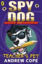 Teachers Pet Spy Dog