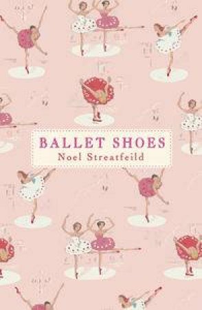 Ballet Shoes Designer 75th edition by Noel Streatfeild