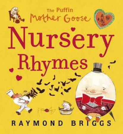 The Puffin Mother Goose Nursery Rhymes by Raymond Briggs