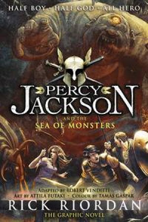 Percy Jackson and the Sea of Monsters: The Graphic Novel by Rick Riordan